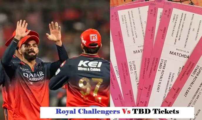 Royal Challengers vs TBD Tickets: Full Match Overview, Squad, Performance & Seating Guide