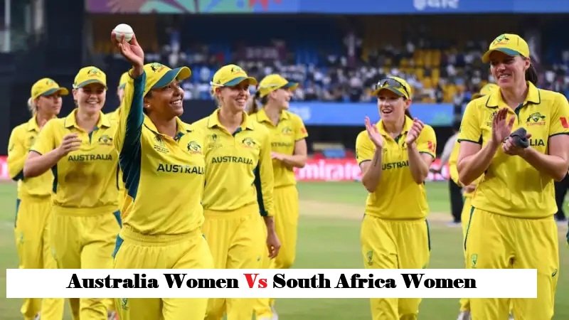Australia Women vs South Africa Women – Full Match Scorecard, Match Summary, Player Performances & Points Table