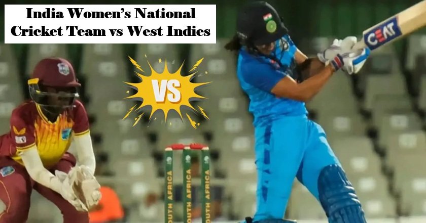 India Women’s National Cricket Team vs West Indies Women Match Scorecard